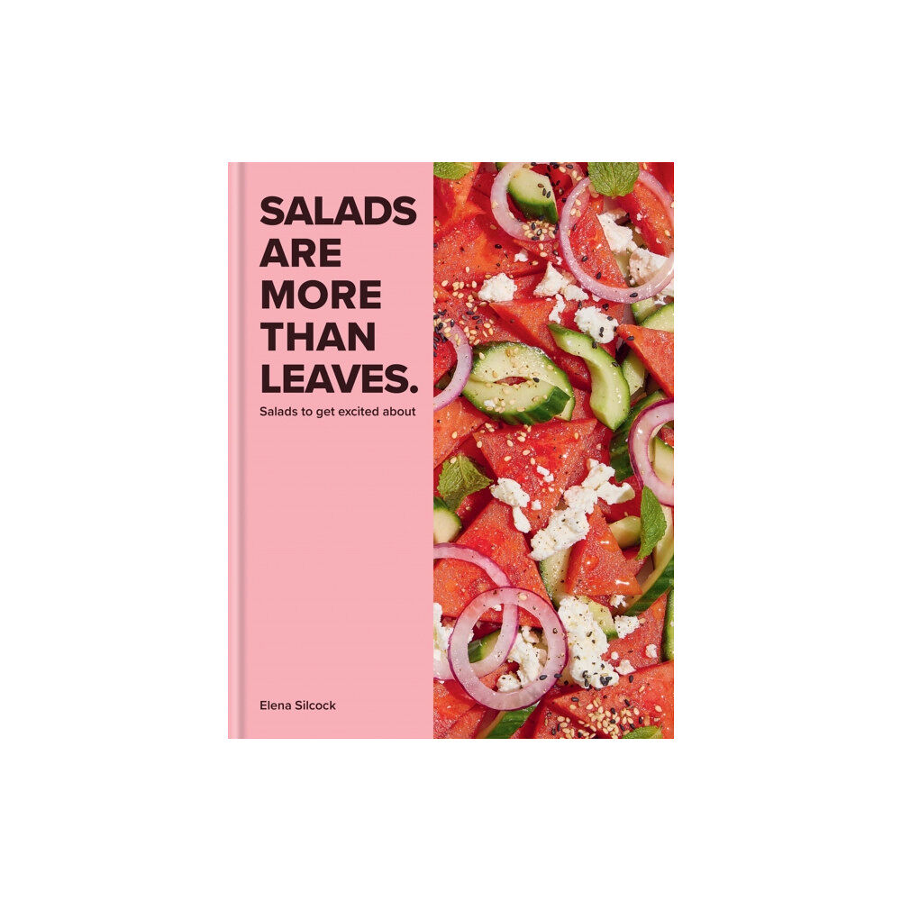 Octopus publishing group Salads Are More Than Leaves (inbunden, eng)