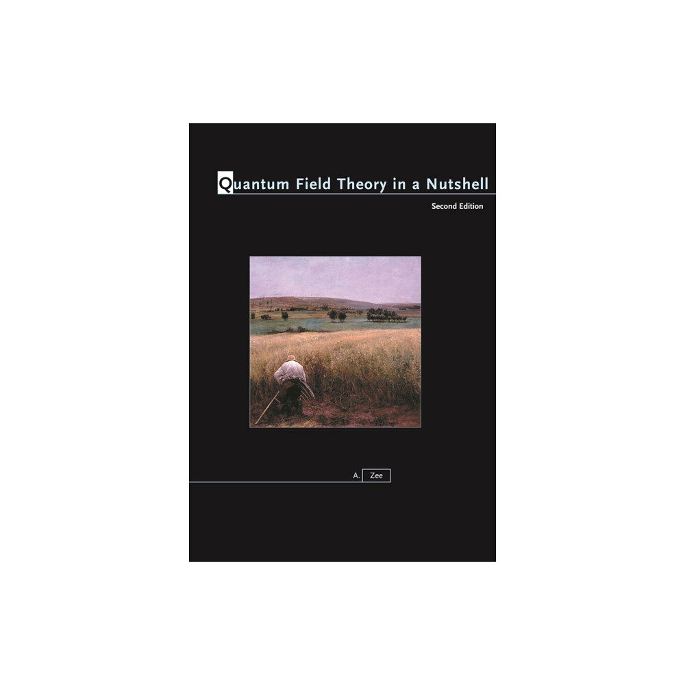 Princeton University Press Quantum Field Theory in a Nutshell (inbunden, eng)