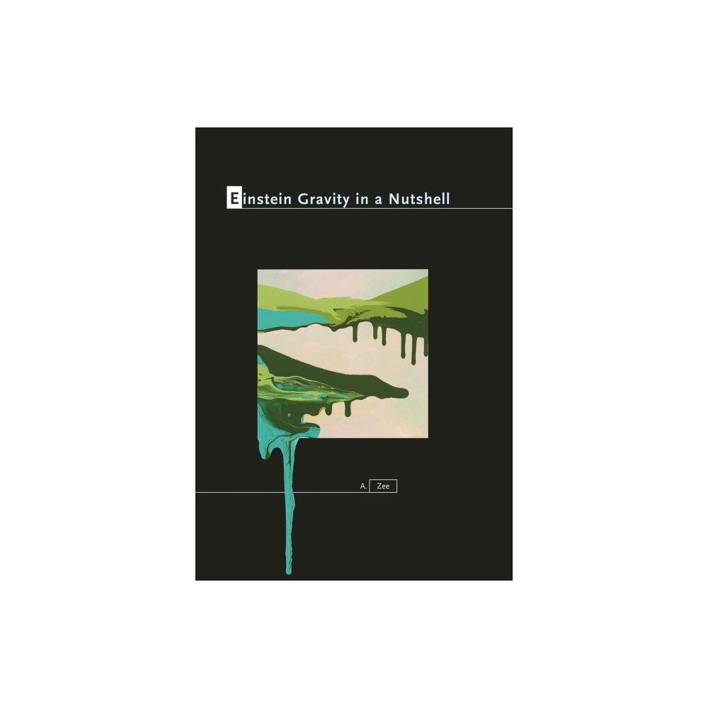 Princeton University Press Einstein Gravity in a Nutshell (inbunden, eng)