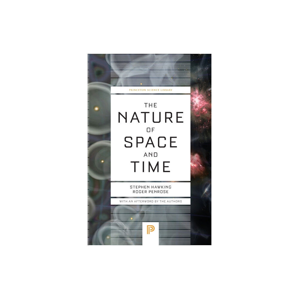 Princeton University Press The Nature of Space and Time (häftad, eng)