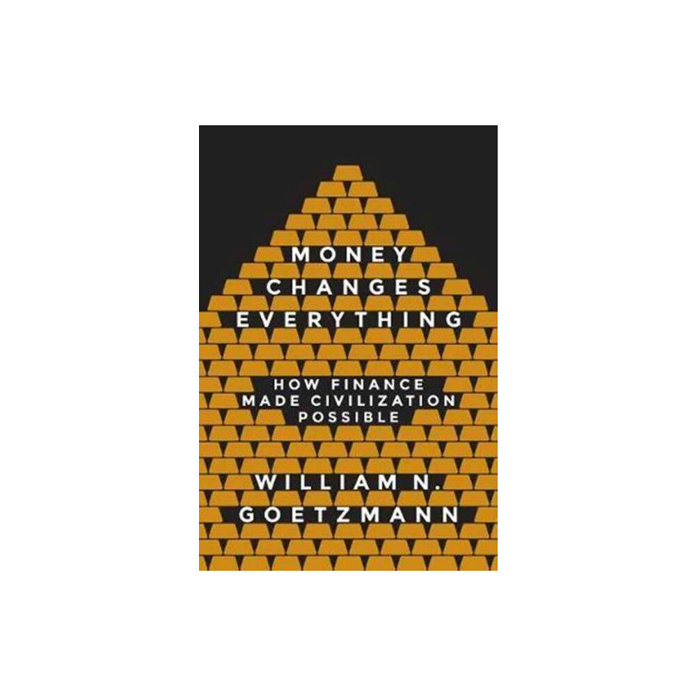 Princeton University Press Money Changes Everything (häftad, eng)