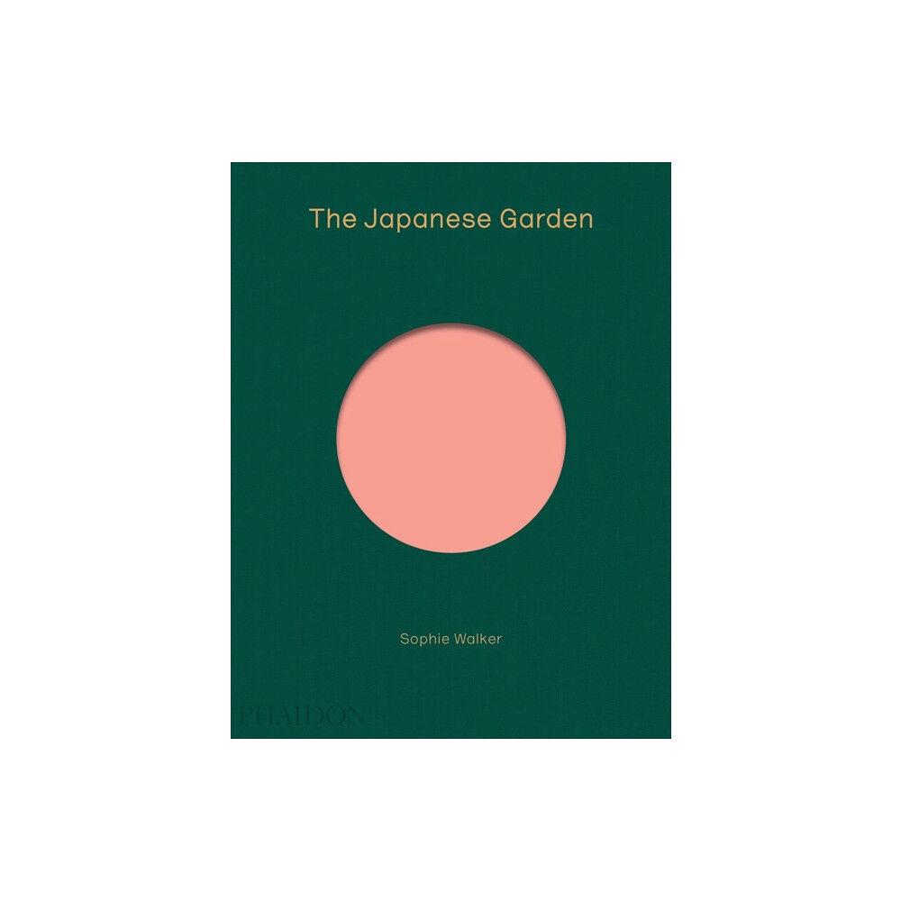 Phaidon Press Ltd The Japanese Garden (inbunden, eng)