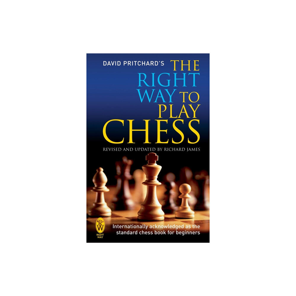 Little, Brown Book Group The Right Way to Play Chess (häftad, eng)