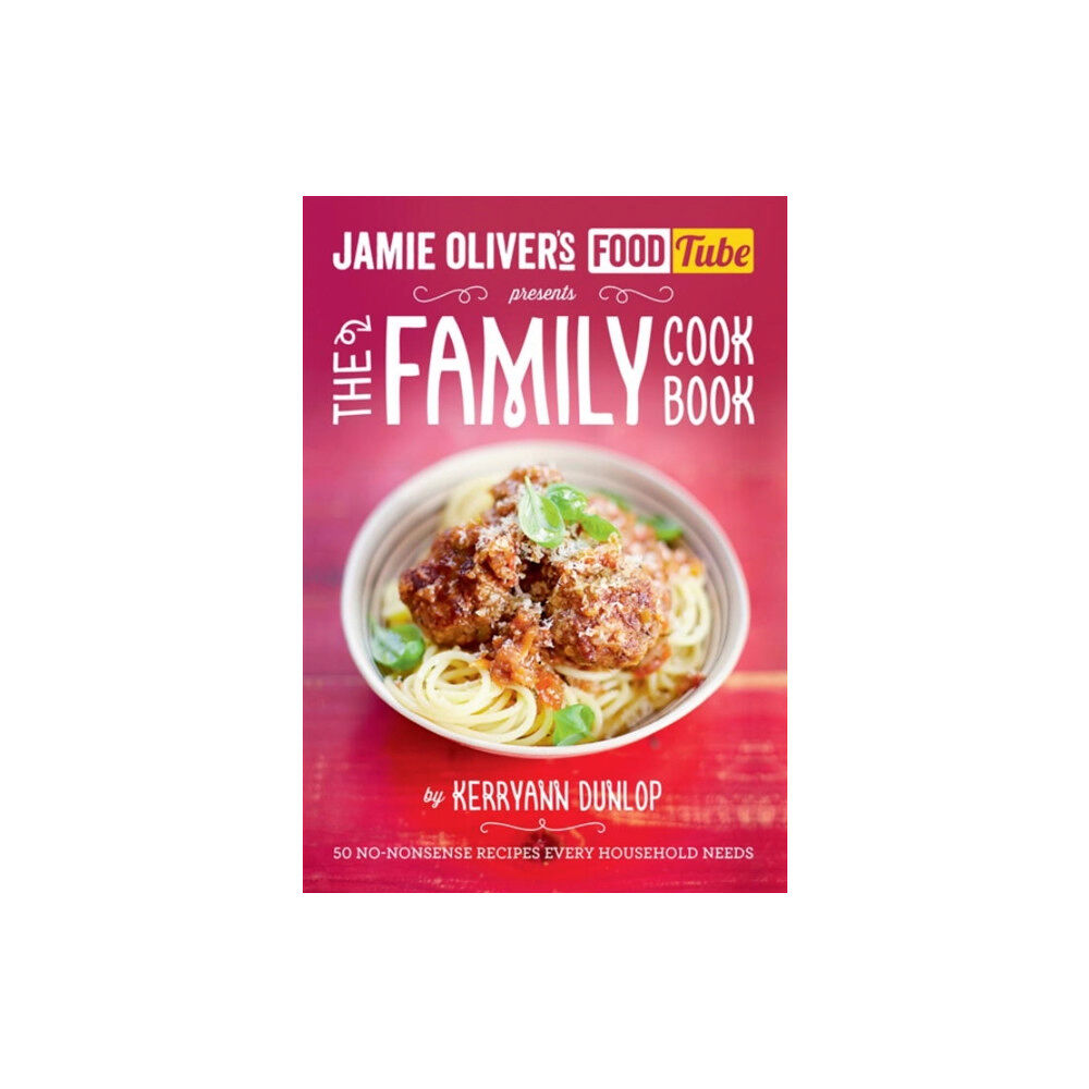 Penguin books ltd Jamie's Food Tube: The Family Cookbook (häftad, eng)
