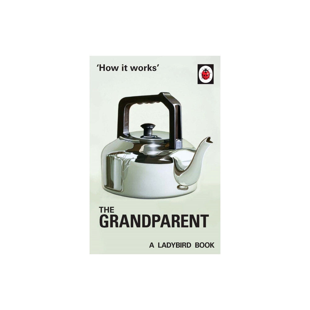 Penguin books ltd How it Works: The Grandparent (inbunden, eng)