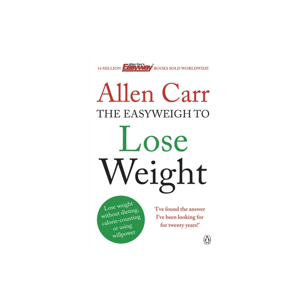 Penguin books ltd Allen Carr's Easyweigh to Lose Weight (häftad, eng)