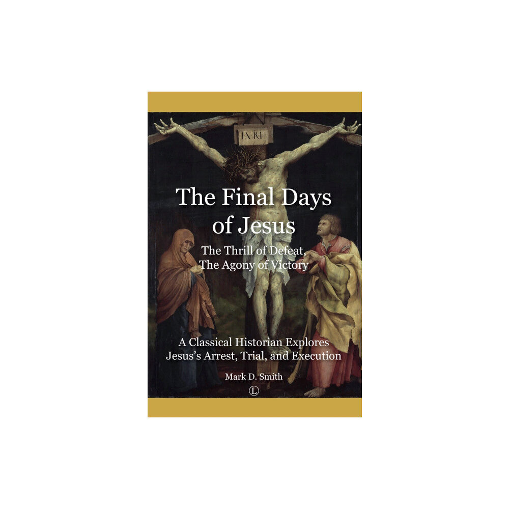 James Clarke & Co Ltd Final Days of Jesus (häftad, eng)