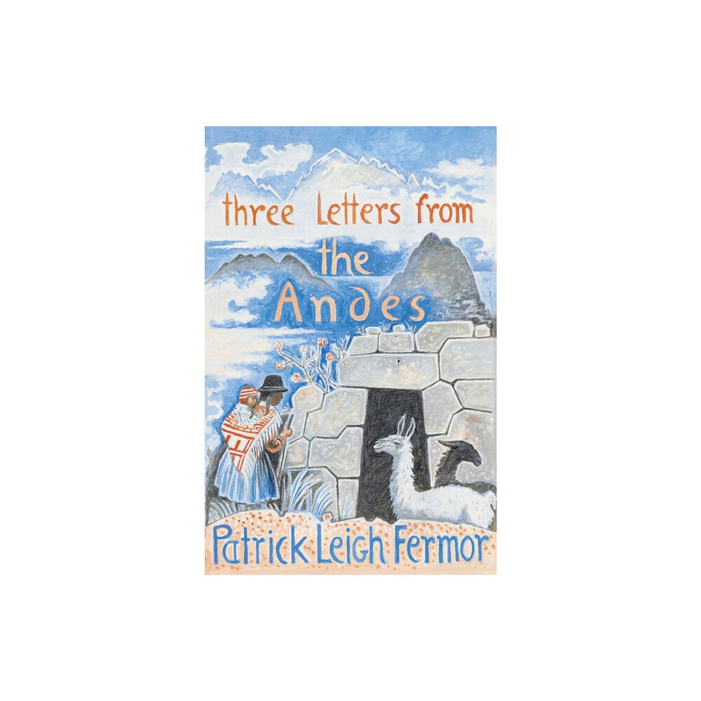 John Murray Press Three Letters from the Andes (häftad, eng)