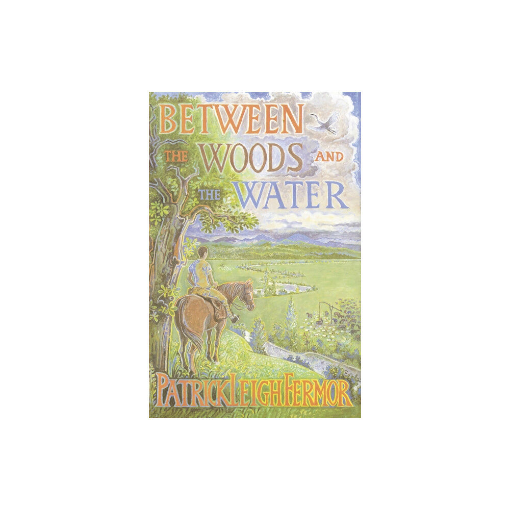 John Murray Press Between the Woods and the Water (häftad, eng)