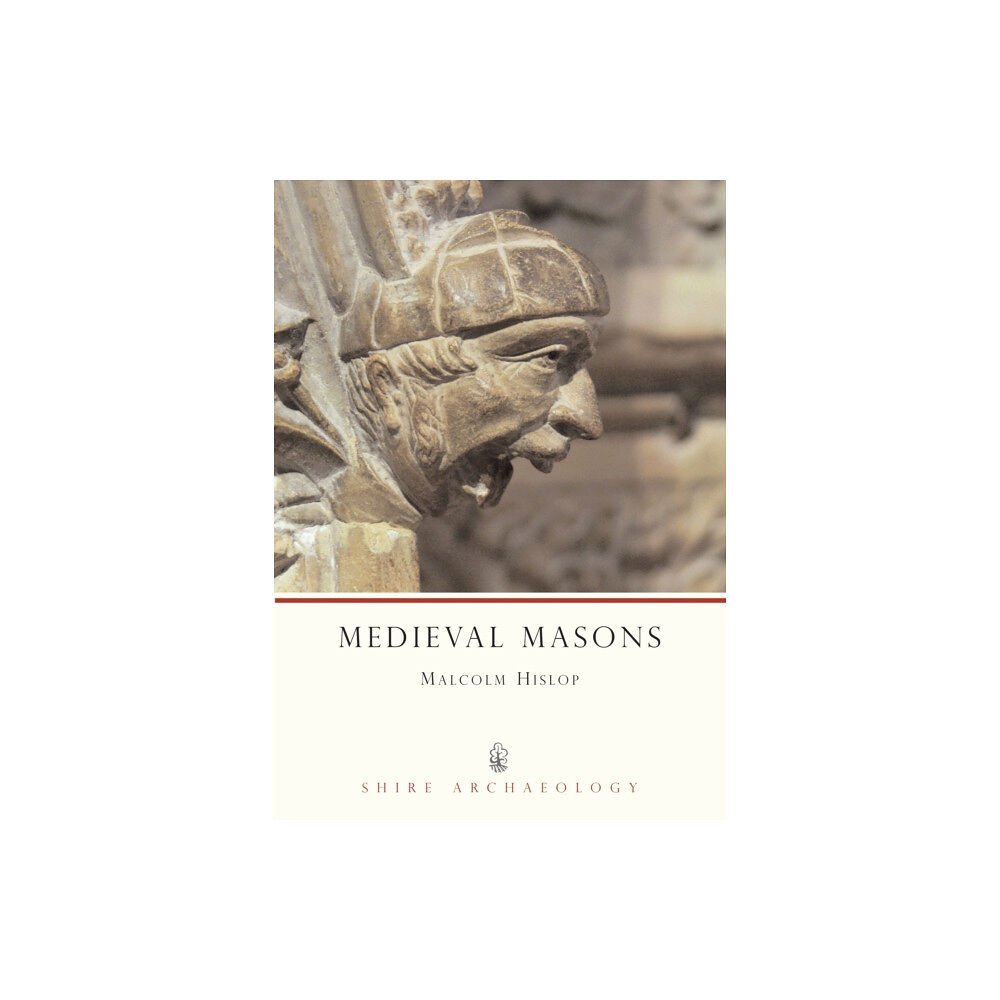 Bloomsbury Publishing PLC Medieval Masons (häftad, eng)