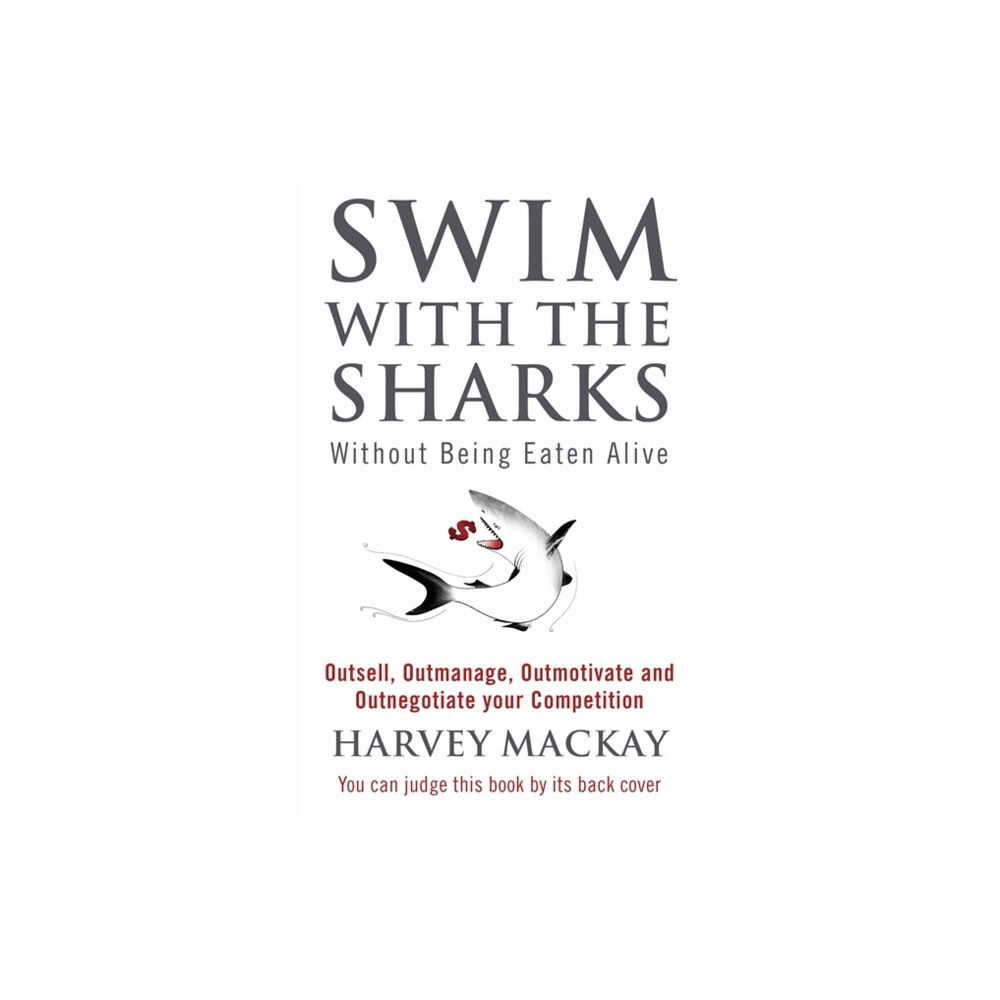 Little, Brown Book Group Swim With The Sharks Without Being Eaten Alive (häftad, eng)