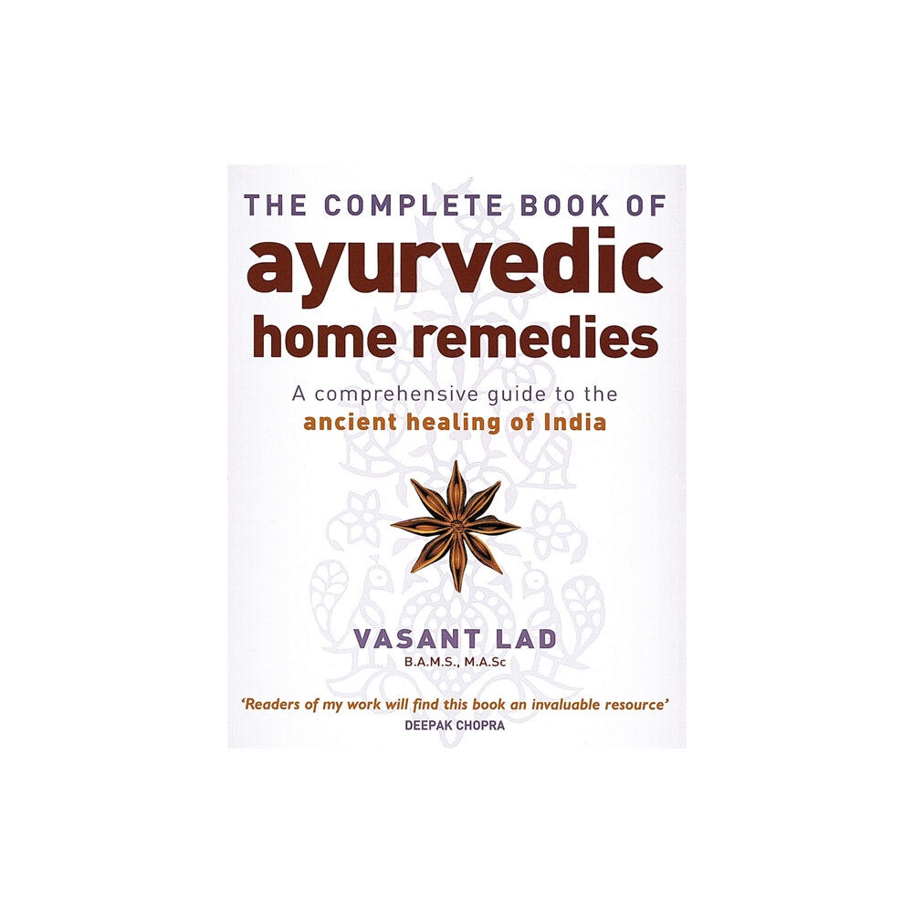 Little, Brown Book Group The Complete Book Of Ayurvedic Home Remedies (häftad, eng)