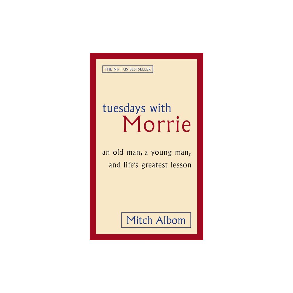 Little, Brown Book Group Tuesdays With Morrie (häftad, eng)