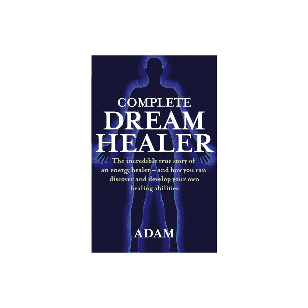 Little, Brown Book Group Complete Dreamhealer (häftad, eng)