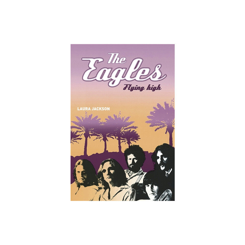 Little, Brown Book Group The Eagles (häftad, eng)