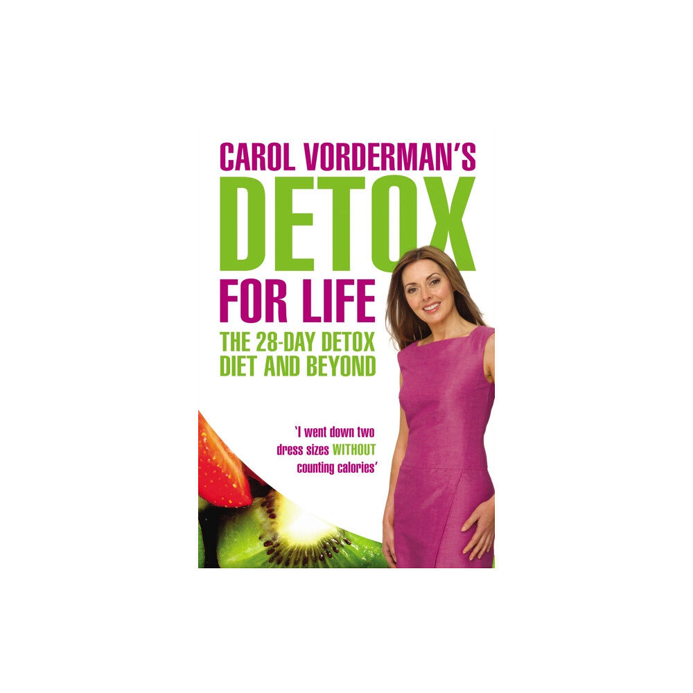 Ebury Publishing Carol Vorderman's Detox for Life: The 28 Day Detox Diet and Beyond (häftad, eng)