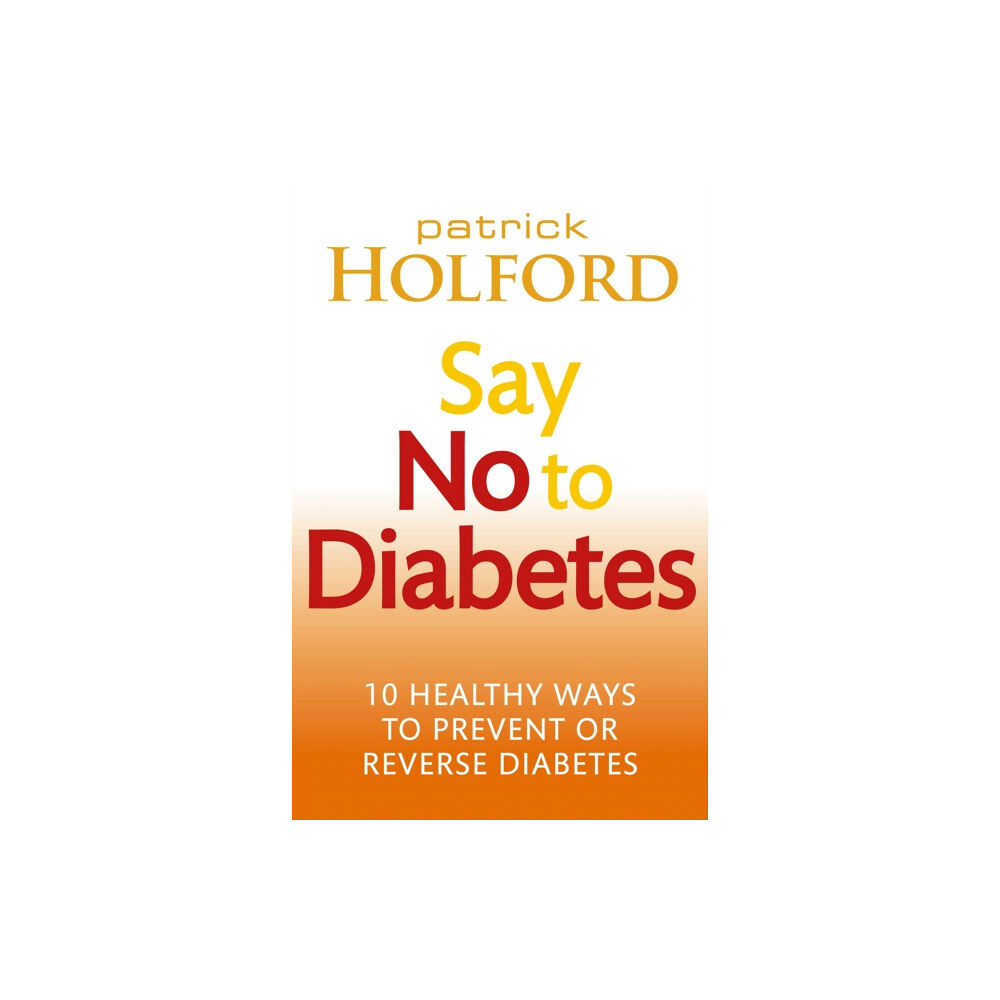 Little, Brown Book Group Say No To Diabetes (häftad, eng)