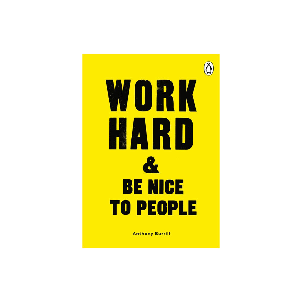 Ebury Publishing Work Hard & Be Nice to People (häftad, eng)