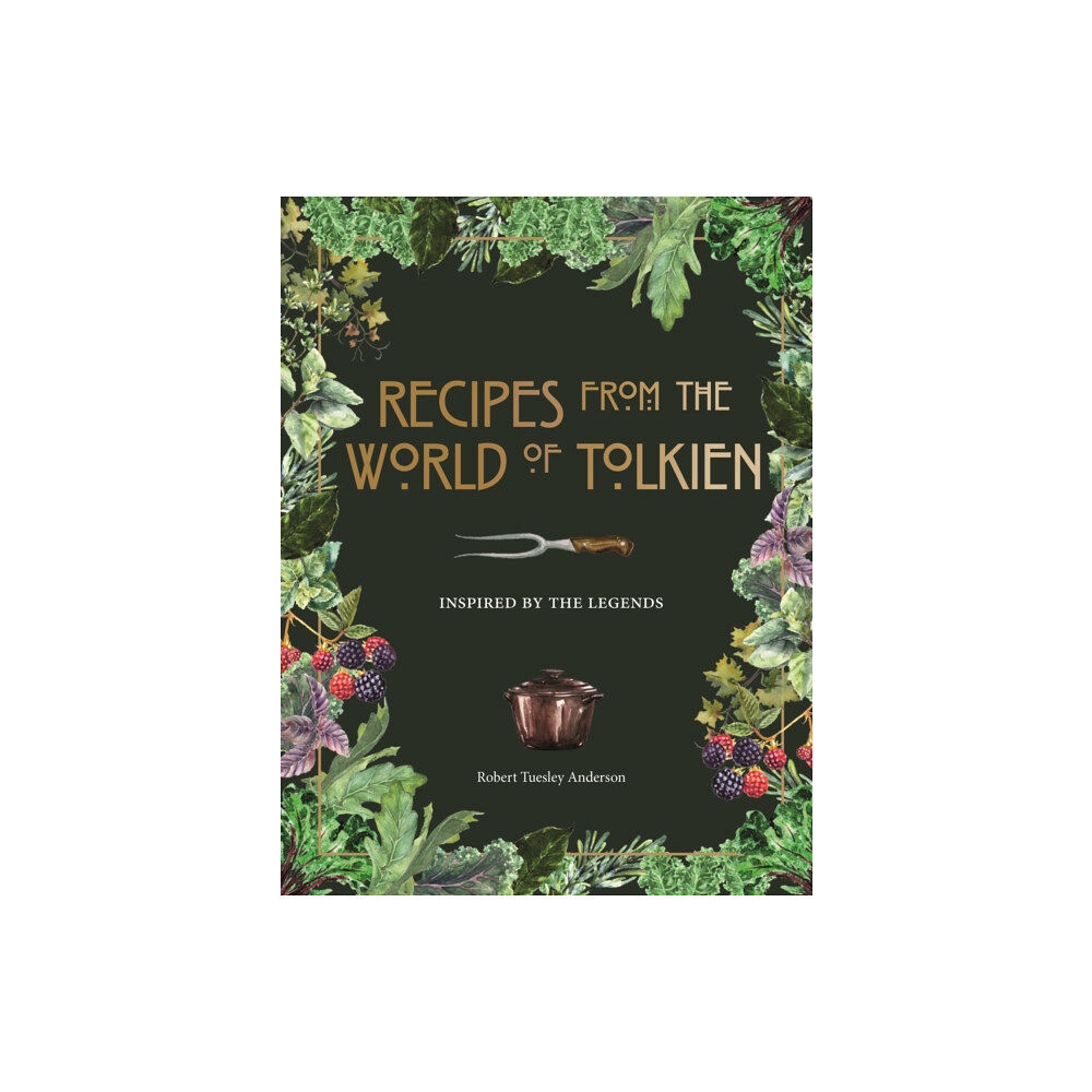 Octopus publishing group Recipes from the World of Tolkien (inbunden, eng)