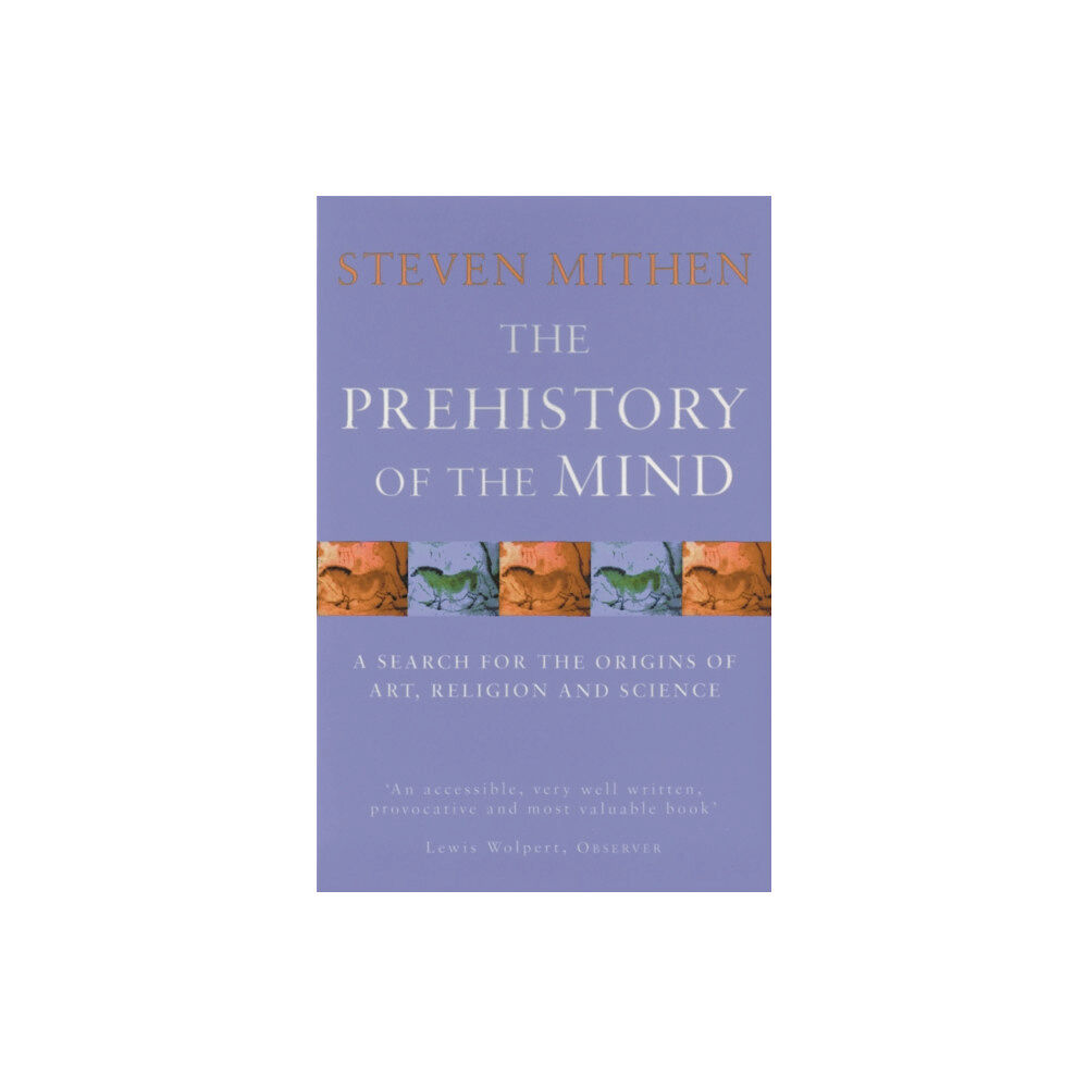 Orion Publishing Co The Prehistory Of The Mind (häftad, eng)