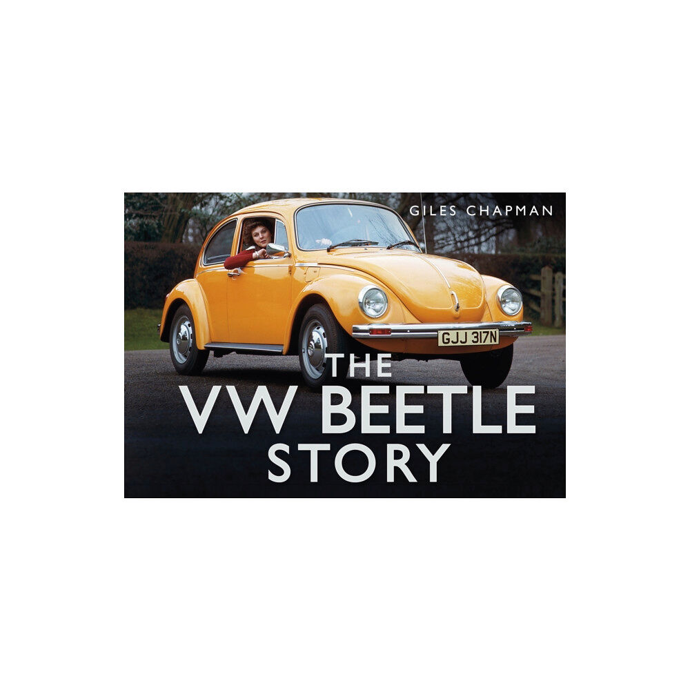 The History Press Ltd The VW Beetle Story (inbunden, eng)