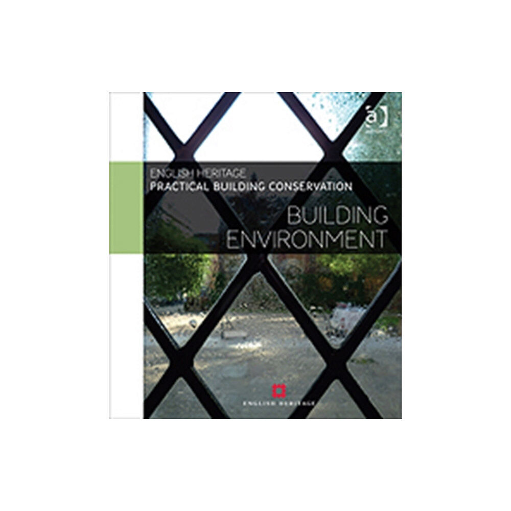 Taylor & francis ltd Practical Building Conservation: Building Environment (inbunden, eng)