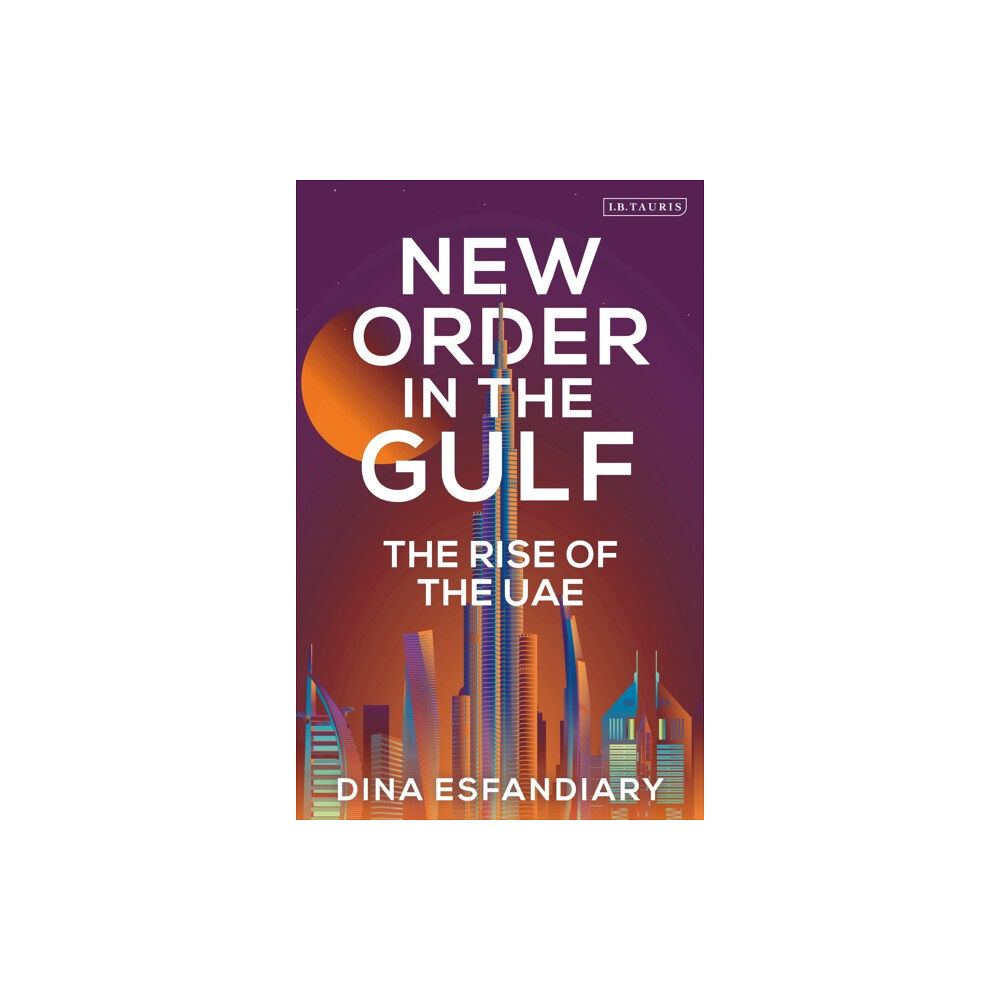 Bloomsbury Publishing PLC New Order in the Gulf (häftad, eng)