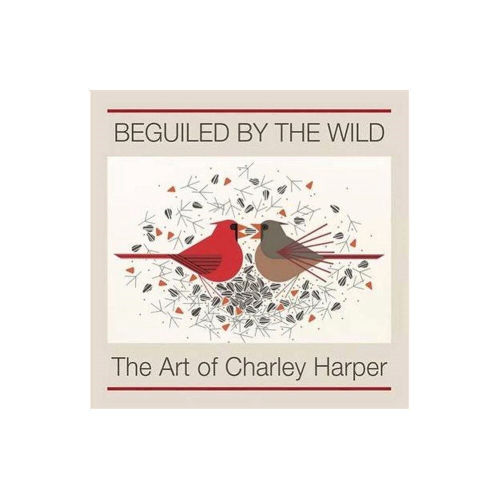 Pomegranate Communications Inc,US Beguiled by the Wild the Art of Charley Harper (inbunden, eng)