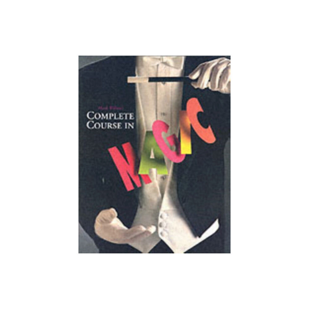 Running Press,U.S. Mark Wilson's Complete Course in Magic (häftad, eng)