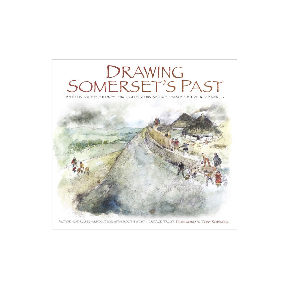 The History Press Ltd Drawing Somerset's Past (häftad, eng)