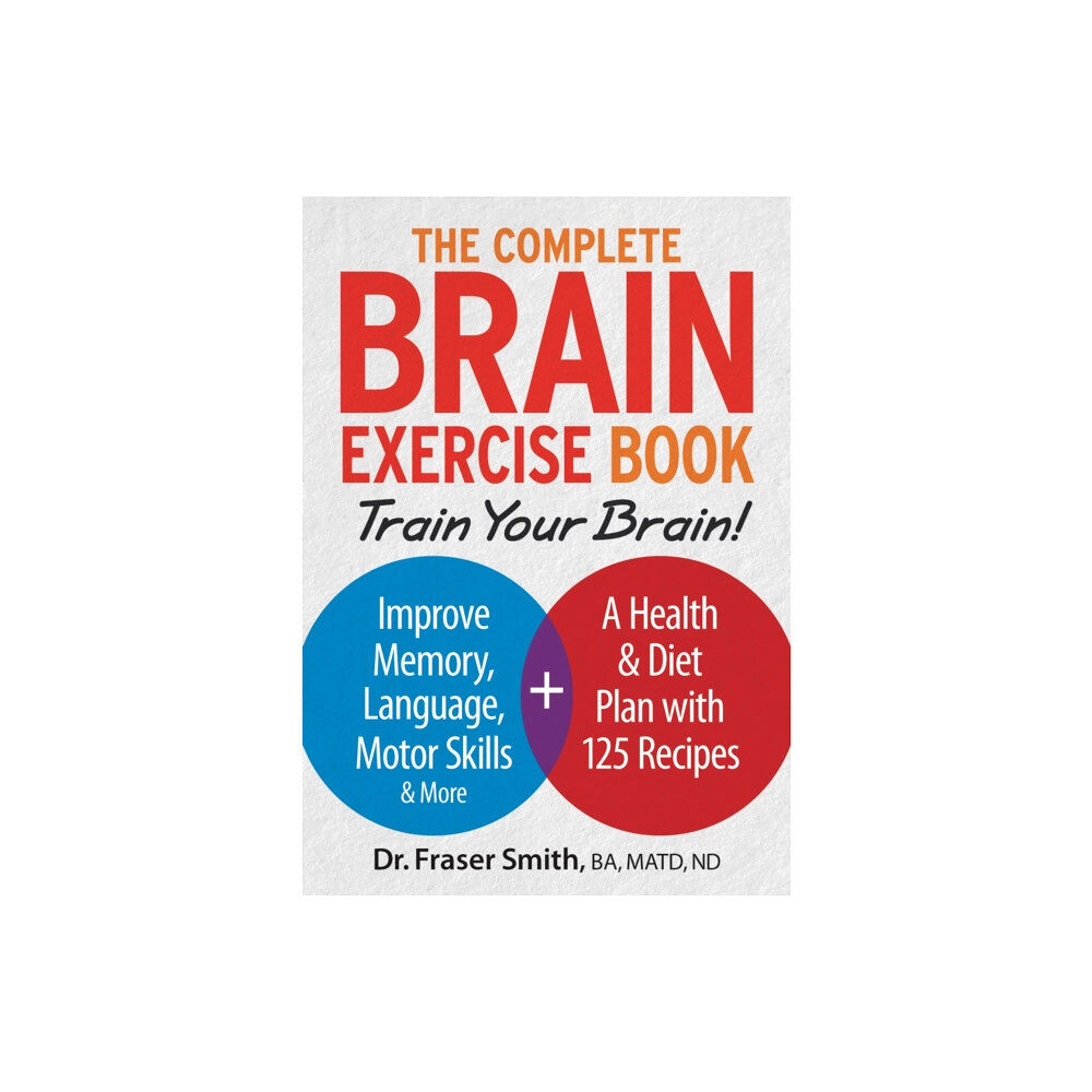 Robert Rose Inc The Complete Brain Exercise Book (häftad, eng)