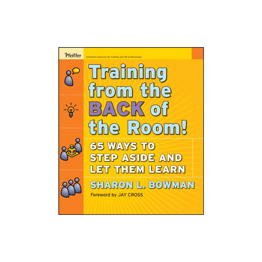 John Wiley & Sons Inc Training From the Back of the Room! (häftad, eng)