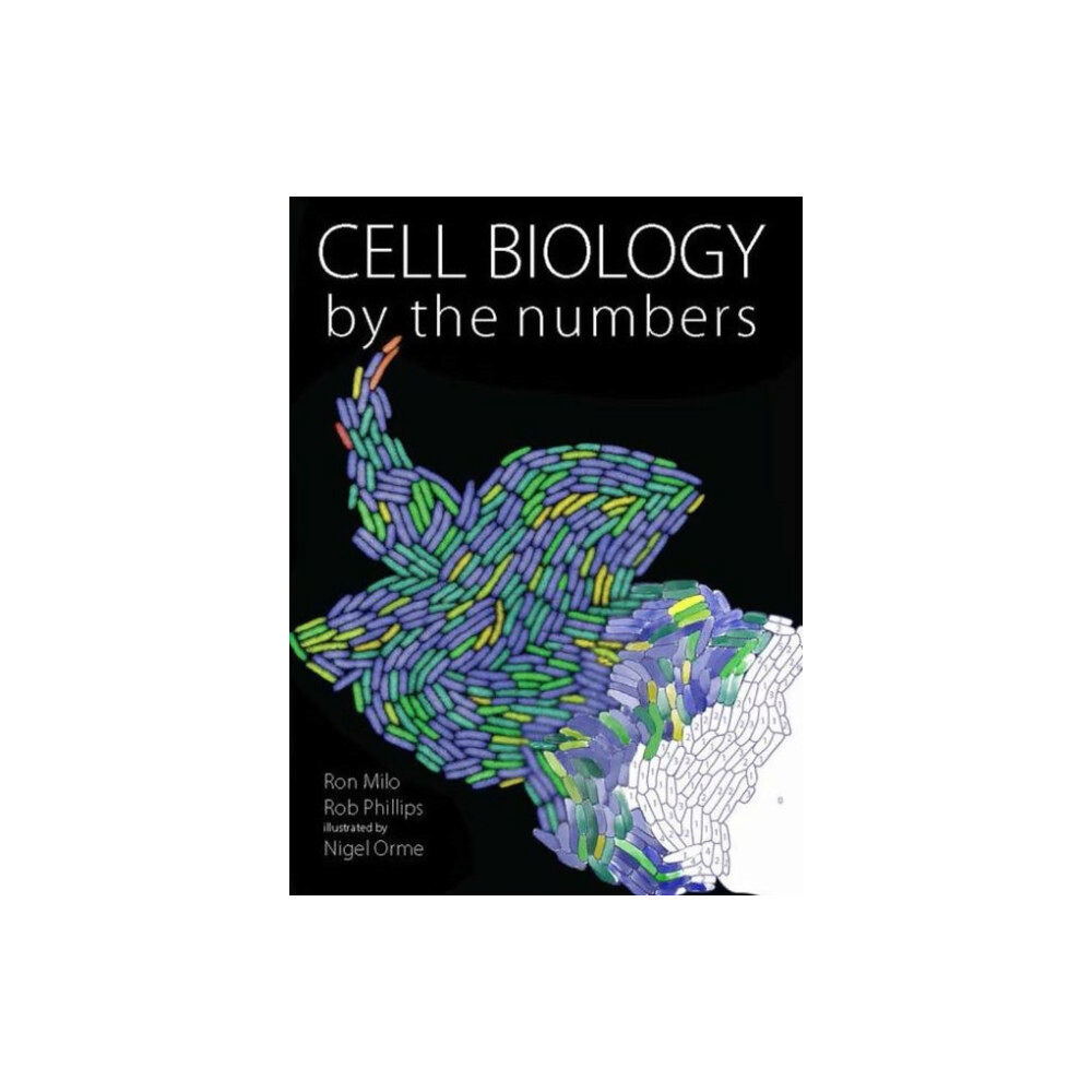 Taylor & francis inc Cell Biology by the Numbers (häftad, eng)