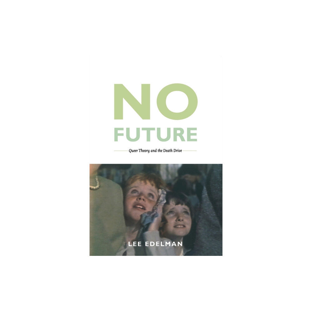 Duke university press No Future (häftad, eng)