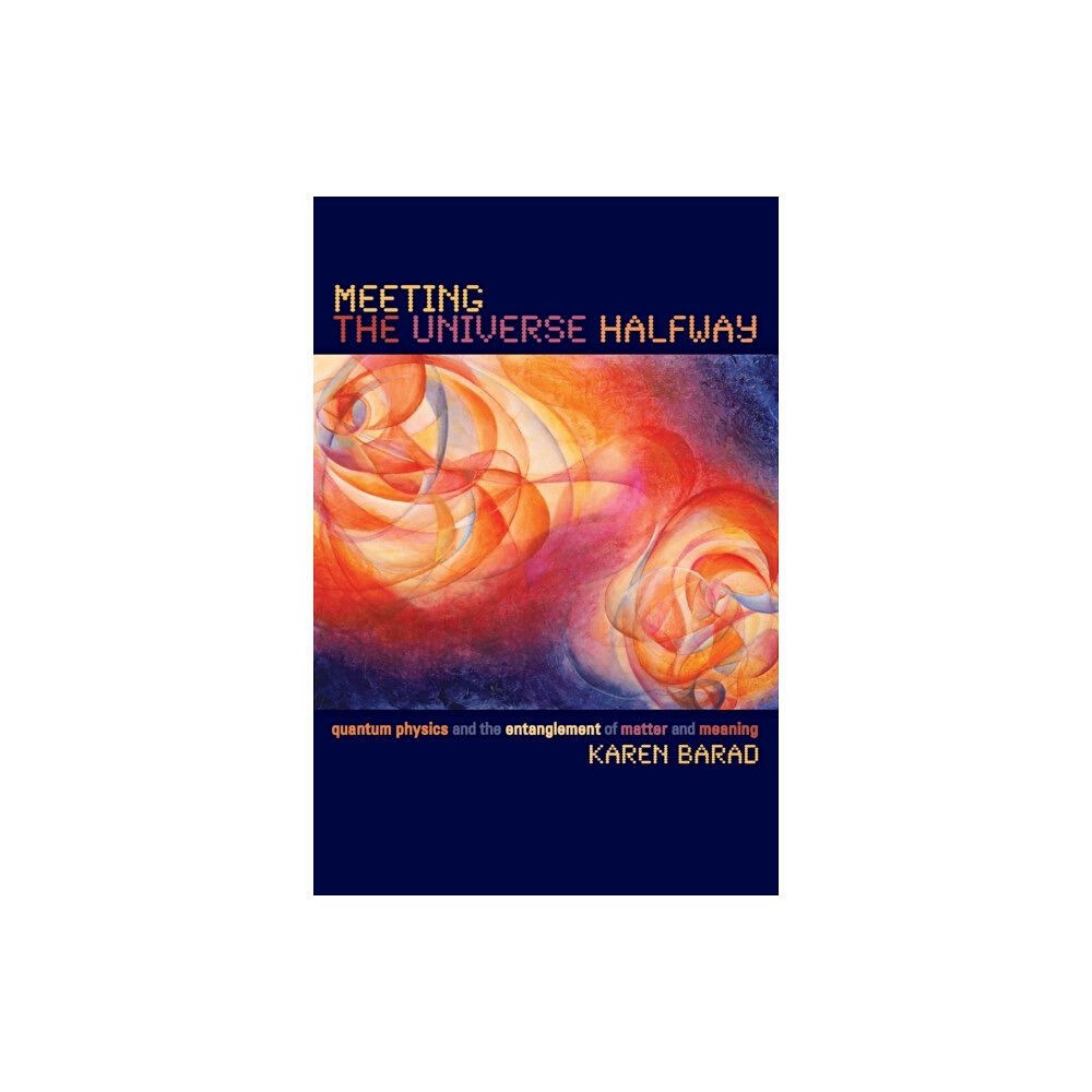 Duke university press Meeting the Universe Halfway (häftad, eng)