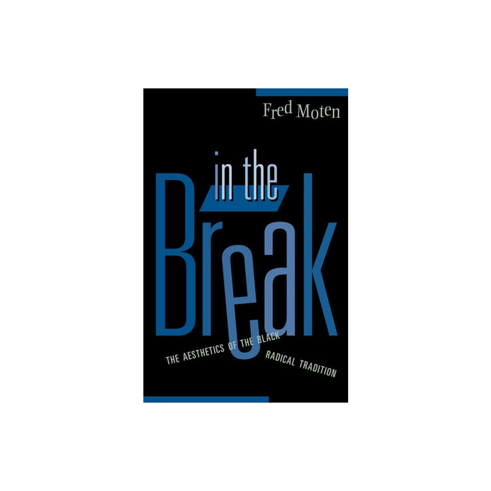 University of Minnesota Press In the Break (häftad, eng)