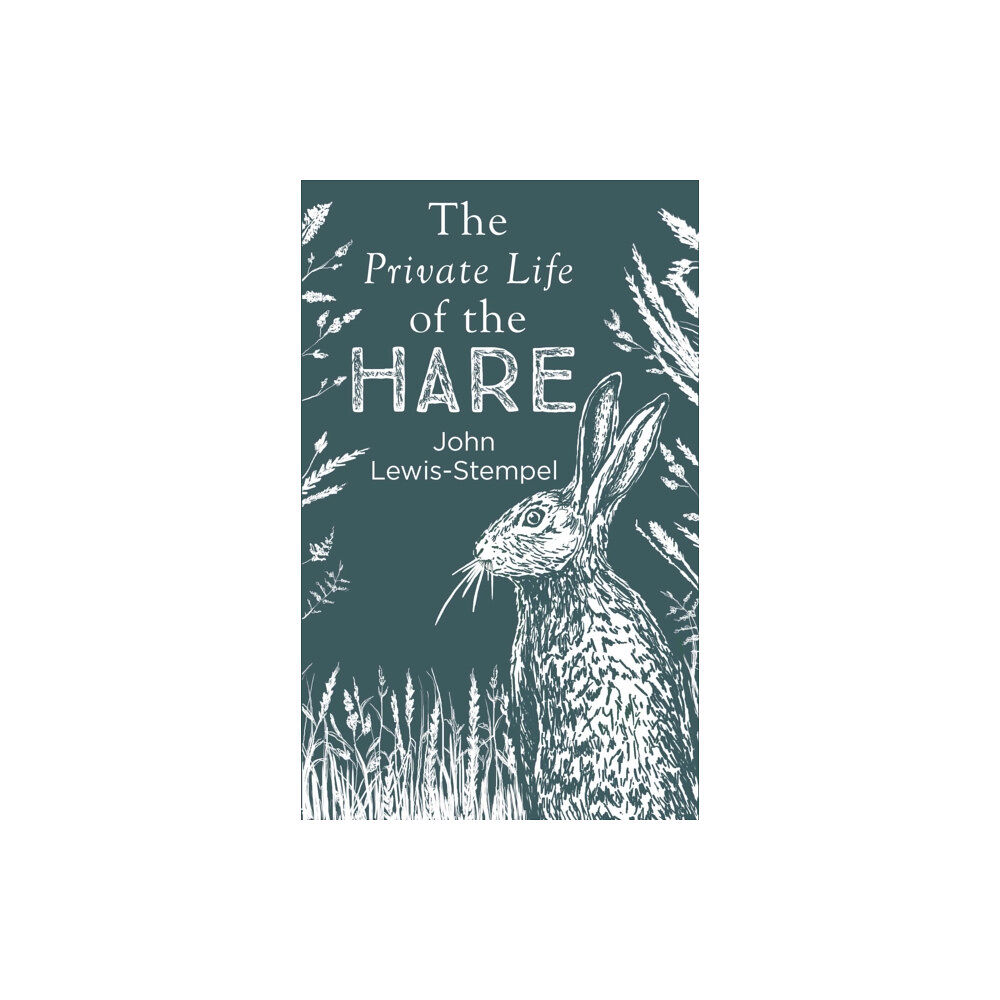 Transworld publishers ltd The Private Life of the Hare (inbunden, eng)