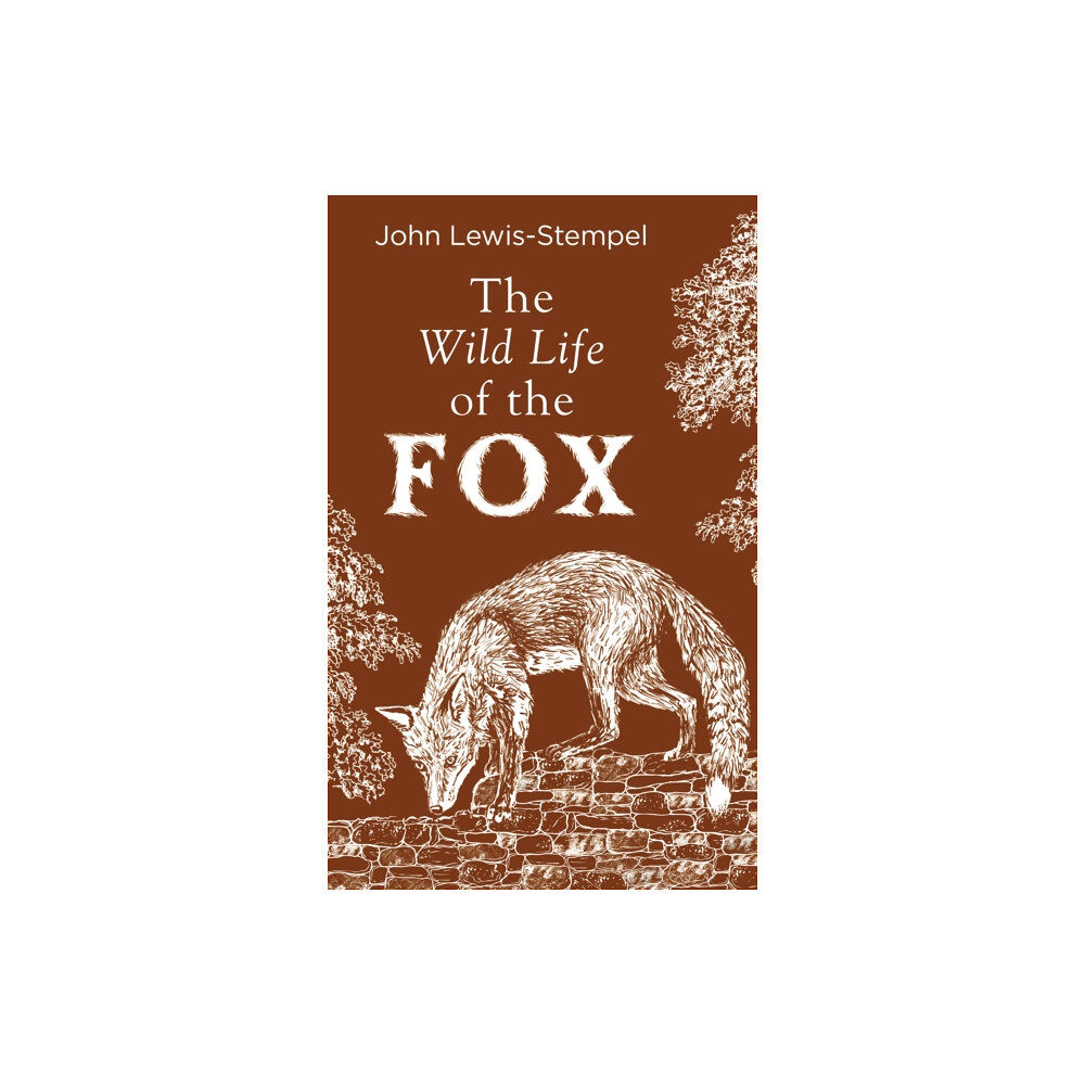 Transworld publishers ltd The Wild Life of the Fox (inbunden, eng)