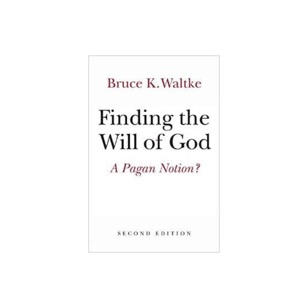 William b eerdmans publishing co Finding the Will of God (häftad, eng)