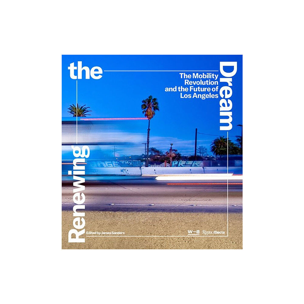 Rizzoli International Publications Renewing the Dream (inbunden, eng)