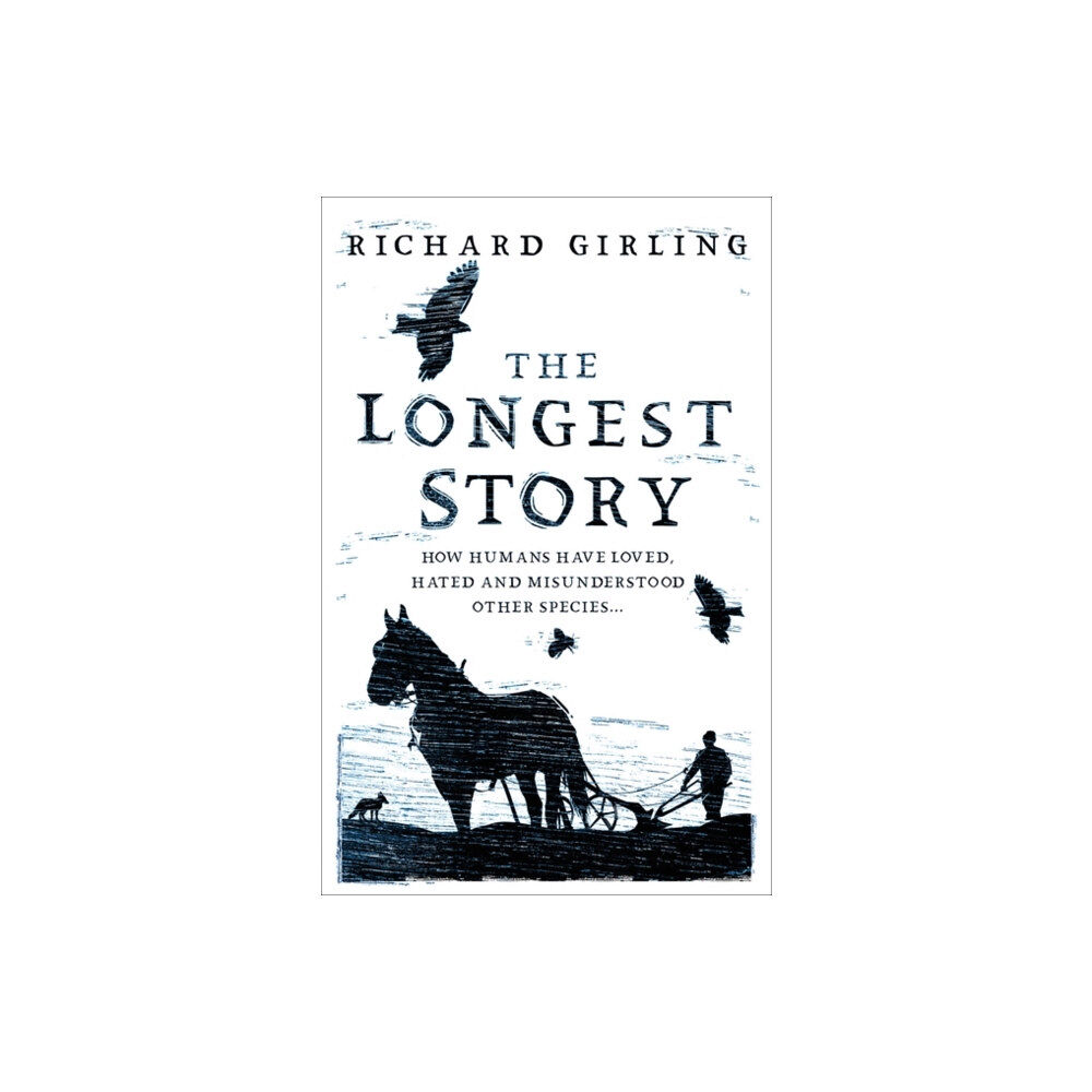 Oneworld Publications The Longest Story (inbunden, eng)