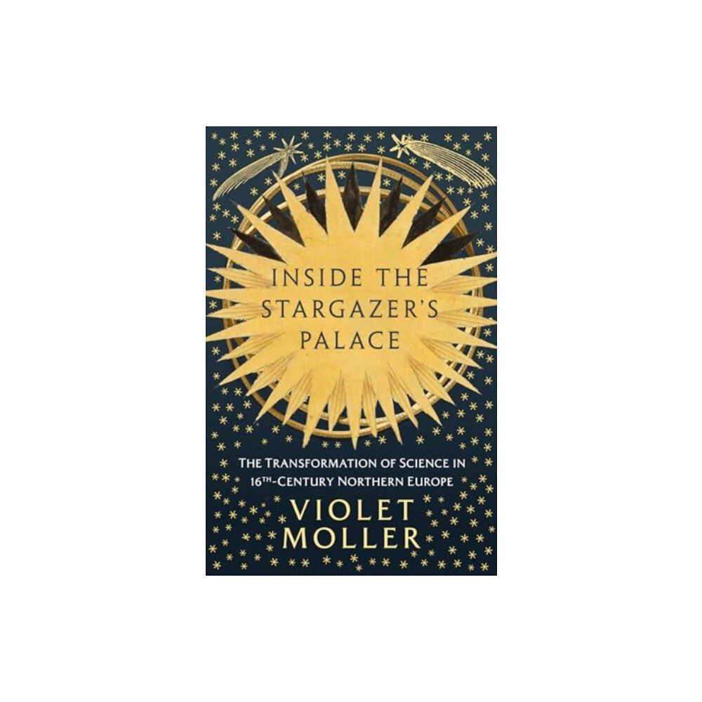 Oneworld Publications Inside the Stargazer's Palace (inbunden, eng)