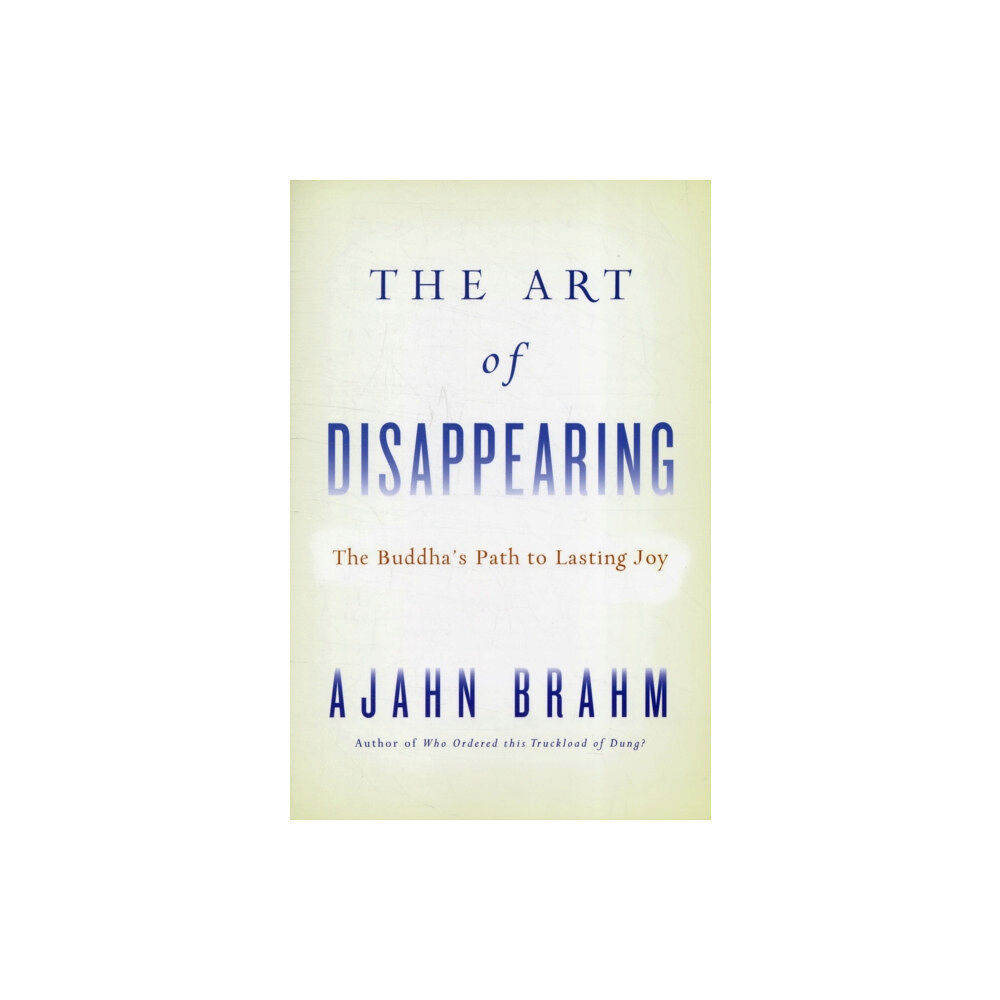 Wisdom publications,u.s. THE ART OF DISAPPEARING