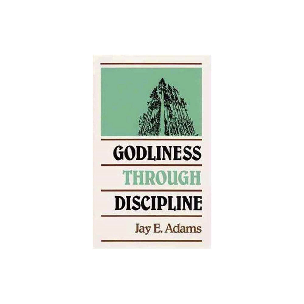P & R Publishing Co (Presbyterian & Reformed) Godliness through Discipline (inbunden, eng)