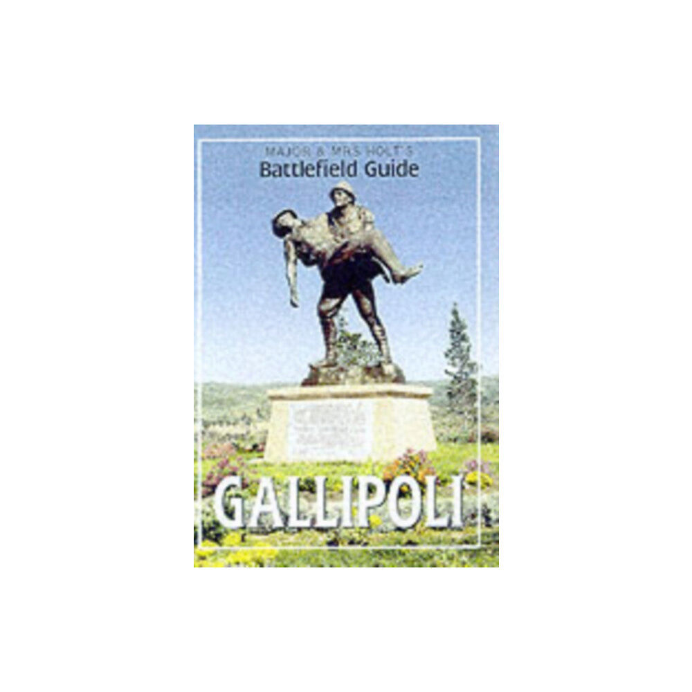 Pen & Sword Books Ltd Major & Mrs Holt's (Gallipoli) Battlefield Guide to Gallipoli (häftad, eng)