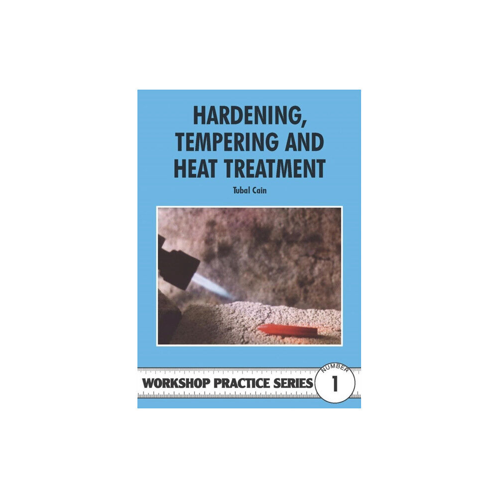 Fox Chapel Publishers International Hardening, Tempering and Heat Treatment (häftad, eng)