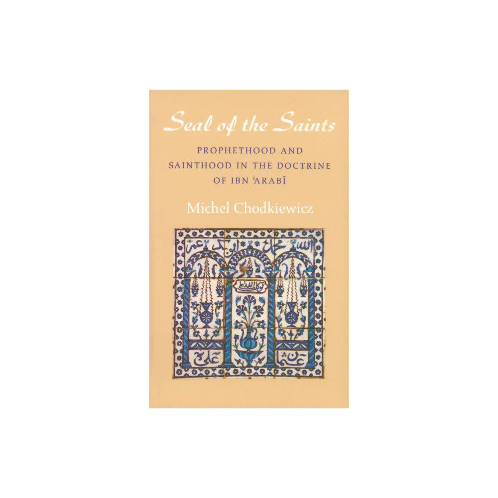 The Islamic Texts Society The Seal of the Saints (häftad, eng)