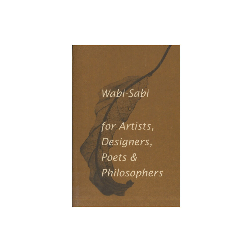 Imperfect Publishing Wabi-Sabi for Artists, Designers, Poets & Philosophers (häftad, eng)