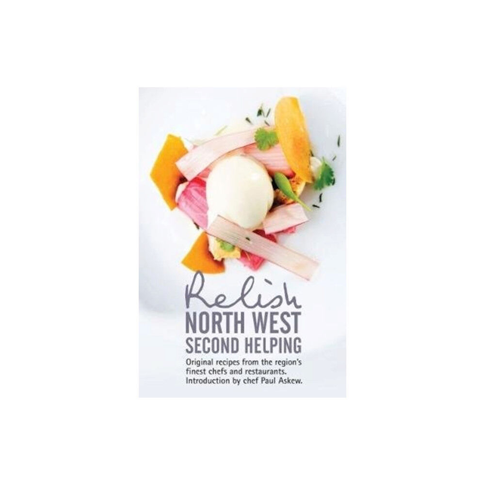 Relish Publications Relish North West Second Helping (inbunden, eng)
