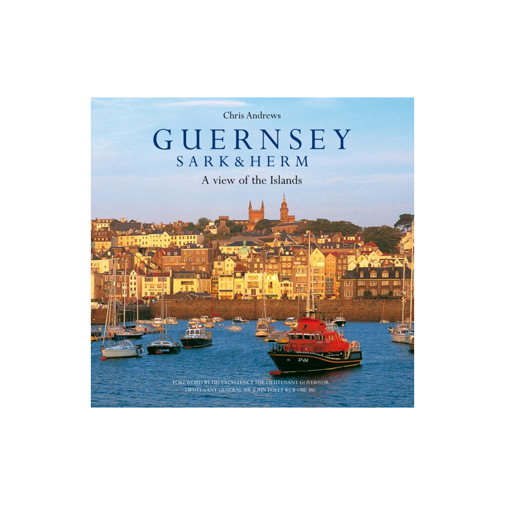 Chris Andrews Publications Ltd Guernsey Sark and Herm (inbunden, eng)